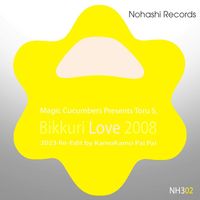 Magic Cucumbers, Toru S. - Bikkuri Love 2008 (2023 Re-Edit)