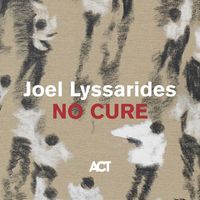 Joel Lyssarides - No Cure