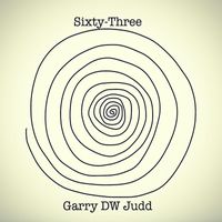 Garry DW Judd - Sixty-Three