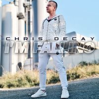 Chris Decay - I'm Falling