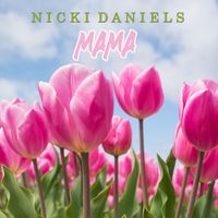 Nicki Daniels - Mama