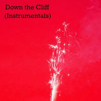 Danny G Tha Saviour - Down the Cliff (Instrumentals)