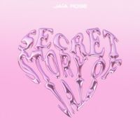 Jaïa Rose - Secret Story of Jaïa (Explicit)