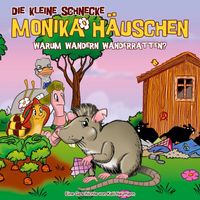 Die kleine Schnecke Monika Häuschen - 67: Warum wandern Wanderratten?
