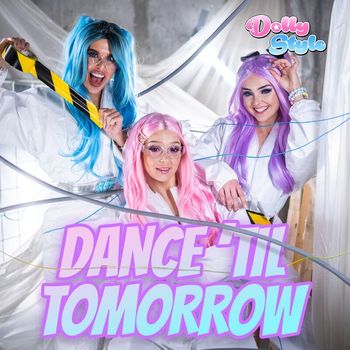 Dolly Style - Dance 'Til Tomorrow