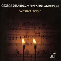 George Shearing, Ernestine Anderson - A Perfect Match