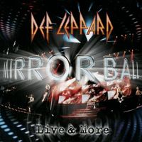 Def Leppard - Mirror Ball – Live & More