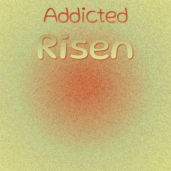 Various Artists - Addicted Risen