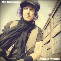 Joe Normal - Public Works