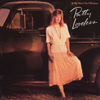 Patty Loveless - If My Heart Had Windows