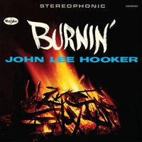 John Lee Hooker - Burnin' (Expanded Edition)
