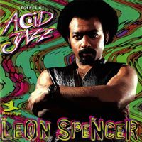 Leon Spencer - Legends Of Acid Jazz