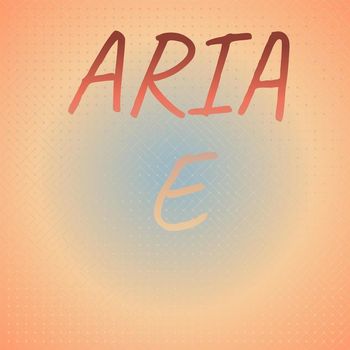 Various Artists - Aria E