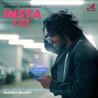 Muheet Bharti - Insta Pe Baatein