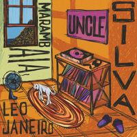 Leo Janeiro - Marambaia / Uncle Silva