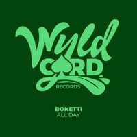 Bonetti - All Day