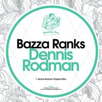 Bazza Ranks - Dennis Rodman