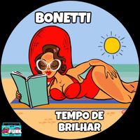 Bonetti - Tempo De Brilhar