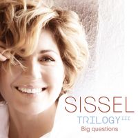 sissel - Big Questions - Trilogy III