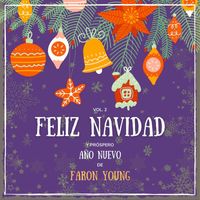 Faron Young - Feliz Navidad y próspero Año Nuevo de Faron Young, Vol. 2 (Explicit)