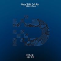 Maksim Dark - Defrosted