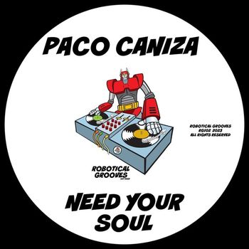Paco Caniza - Need Your Soul
