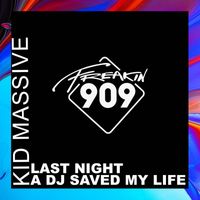 Kid Massive - Last Night A DJ Saved My Life