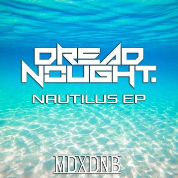 Dreadnought - Nautilus EP