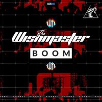 The Wishmaster - Boom! (Explicit)