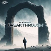 Watremez - Breakthrough (Explicit)