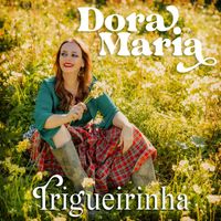 Dora Maria - Trigueirinha