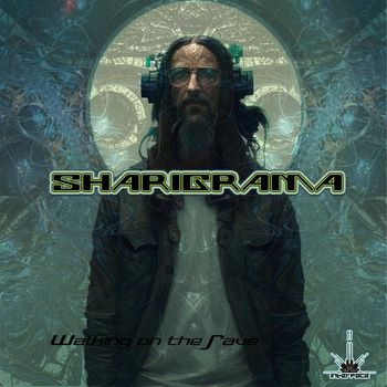Sharigrama - Walking on the Rave