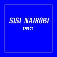 Effect - Sisi Nairobi