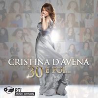 Cristina D'Avena - 30 e poi... Pt. 2