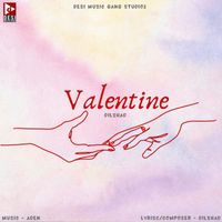 Dilshad - Valentine