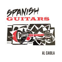 Al Caiola - Spanish Guitars