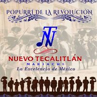 Mariachi Nuevo Tecalitlan - Popurrí de la Revolución