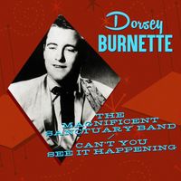 Dorsey Burnette - The Magnificent Sanctuary Band / Can't You See It Happening