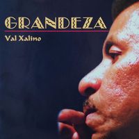 Val Xalino - Grandeza