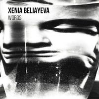 Xenia Beliayeva - Words