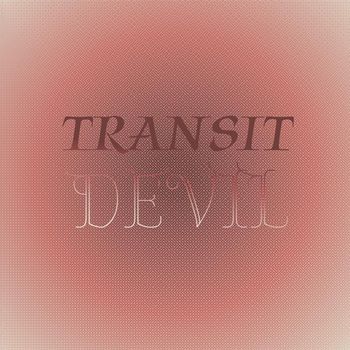 Various Artists - Transit Devil
