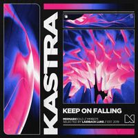 Kastra - Keep On Falling