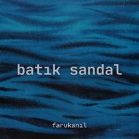 farukanıl - batık sandal