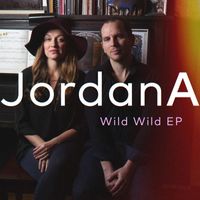 Jordana - Wild Wild - EP
