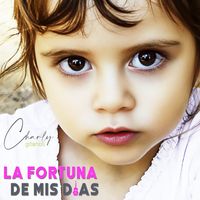 Charly Gitanos - La fortuna de mis días