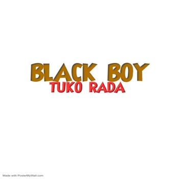 Black Boy - TUKO RADA