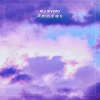 Gui Rivero - Atmosphere