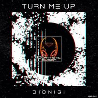 Dionigi - Turn Me Up