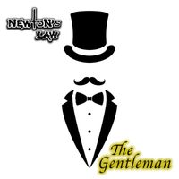 Newton's Law - The Gentleman (Explicit)