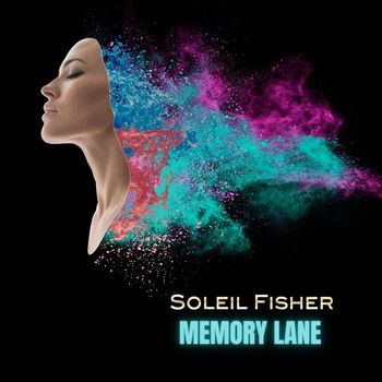 Soleil Fisher - Memory Lane